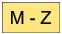 M - Z